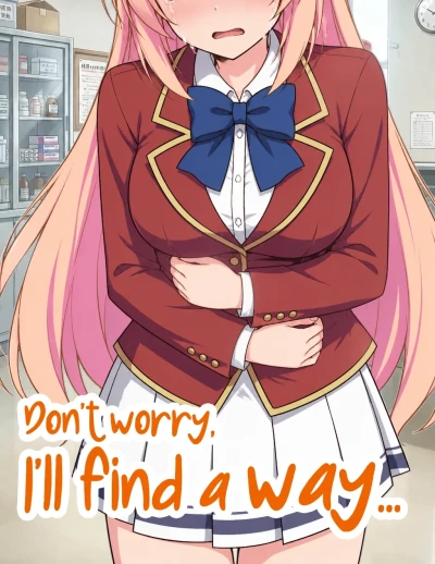 Don't worry, I'll fine a way...