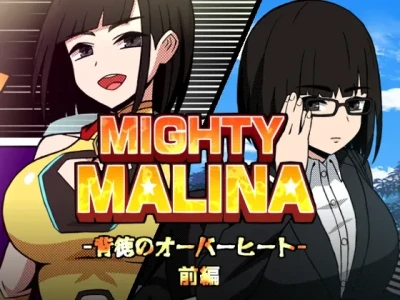 MIGHTY MALINA - Haitoku no Oobaahiito - Zenpen