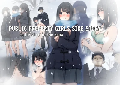 Kouyuubutsu Shoujo Bangaihen Yuki no Naka no Choushuu | [Yukimaruya (Yukimuramaru)] Public Property Girls Side Story-Collection in the Snow